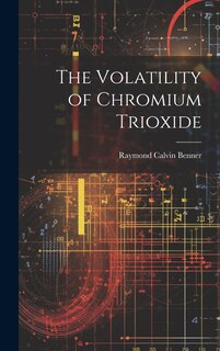 Couverture_The Volatility of Chromium Trioxide