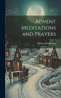 Front cover_Advent Meditations and Prayers