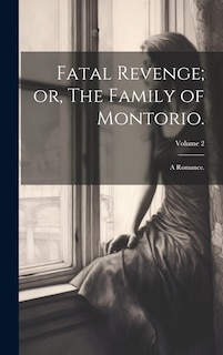 Couverture_Fatal Revenge; or, The Family of Montorio.