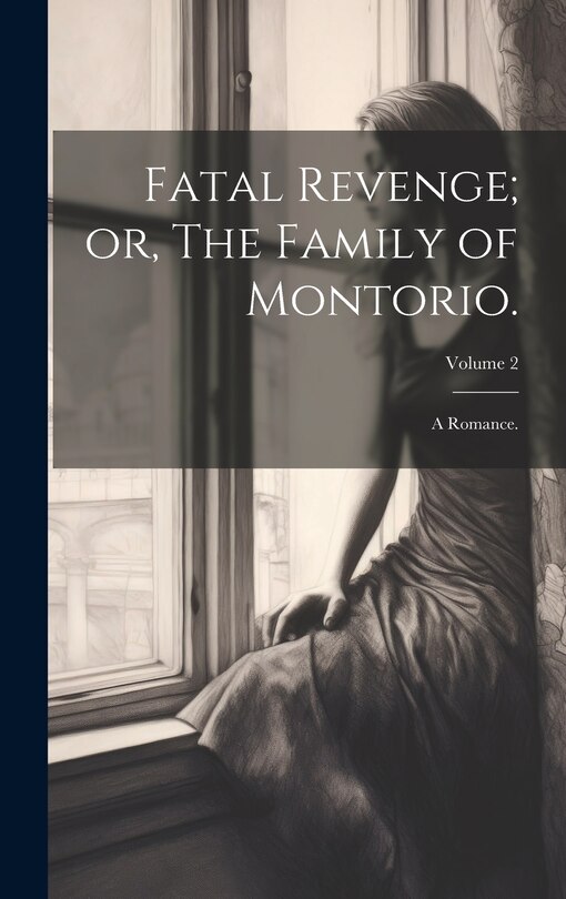 Couverture_Fatal Revenge; or, The Family of Montorio.