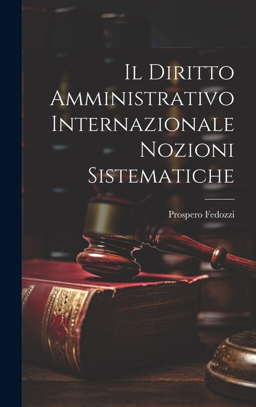 Front cover_Il Diritto Amministrativo Internazionale Nozioni Sistematiche