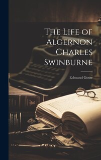 Couverture_The Life of Algernon Charles Swinburne