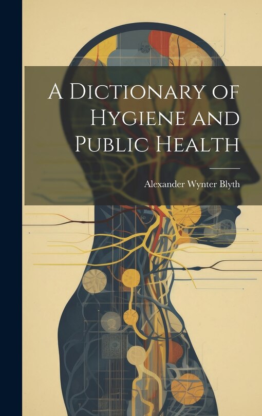 Couverture_A Dictionary of Hygiene and Public Health
