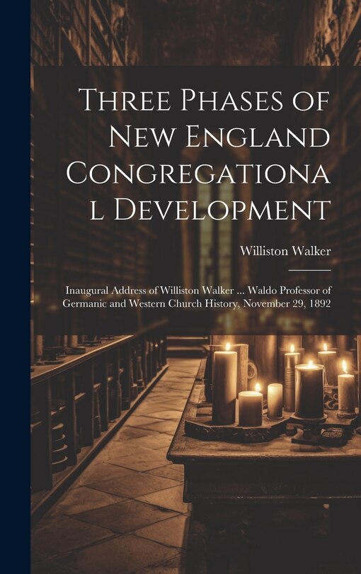 Front cover_Three Phases of New England Congregational Development