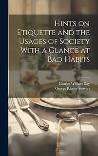 Front cover_Hints on Etiquette and the Usages of Society With a Glance at Bad Habits