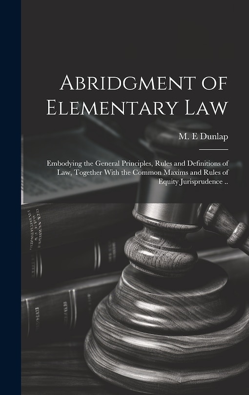 Front cover_Abridgment of Elementary Law