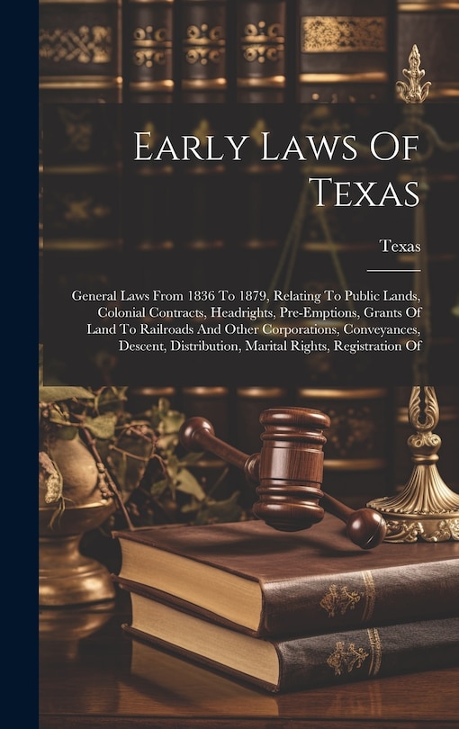 Front cover_Early Laws Of Texas