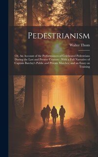 Couverture_Pedestrianism; or, An Account of the Performances of Celebrated Pedestrians During the Last and Present Century