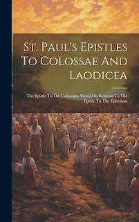 Couverture_St. Paul's Epistles To Colossae And Laodicea