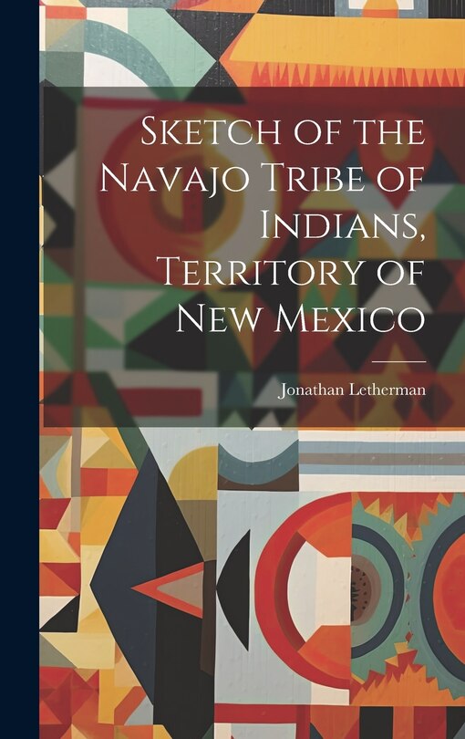 Couverture_Sketch of the Navajo Tribe of Indians, Territory of New Mexico