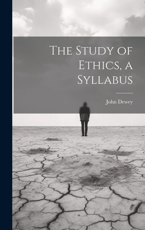 Front cover_The Study of Ethics, a Syllabus