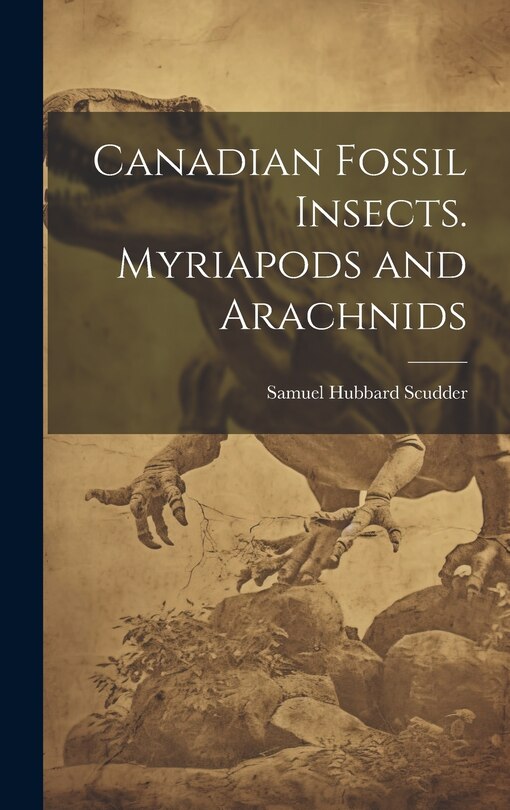 Front cover_Canadian Fossil Insects. Myriapods and Arachnids