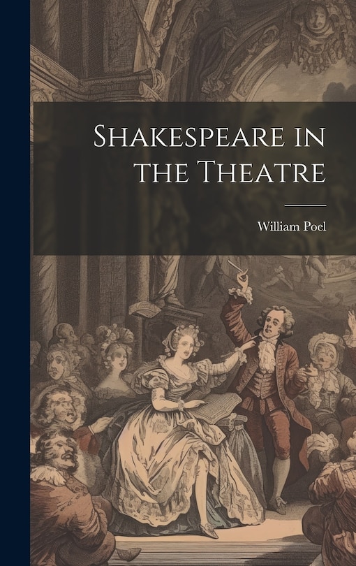 Front cover_Shakespeare in the Theatre