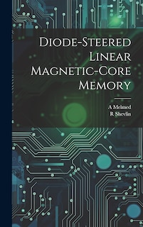 Front cover_Diode-steered Linear Magnetic-core Memory