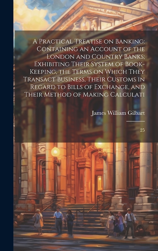 Front cover_A Practical Treatise on Banking
