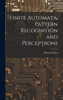 Front cover_Finite Automata, Pattern Recognition and Perceptrons