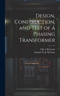 Front cover_Design, Construction, and Test of a Phasing Transformer
