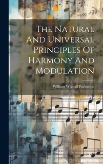 Couverture_The Natural And Universal Principles Of Harmony And Modulation