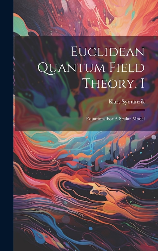 Couverture_Euclidean Quantum Field Theory. I