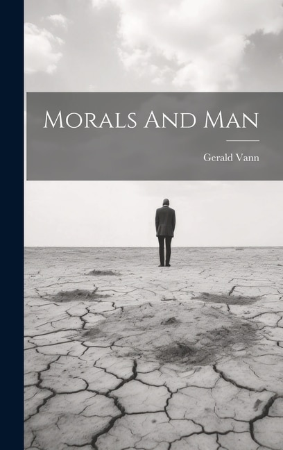 Morals And Man