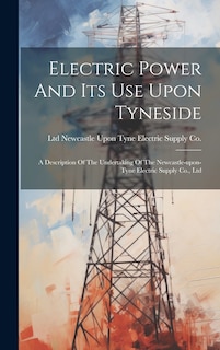 Couverture_Electric Power And Its Use Upon Tyneside