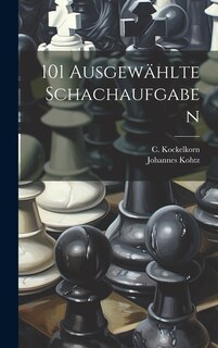 Couverture_101 Ausgewählte Schachaufgaben