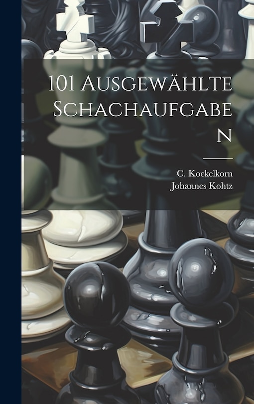 Couverture_101 Ausgewählte Schachaufgaben