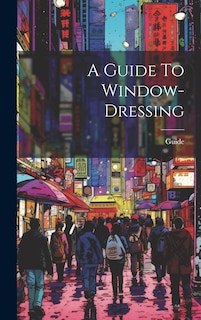 Couverture_A Guide To Window-dressing