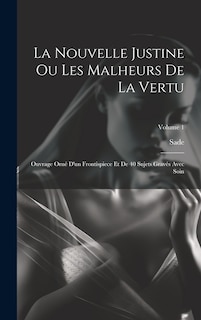 Front cover_La Nouvelle Justine Ou Les Malheurs De La Vertu