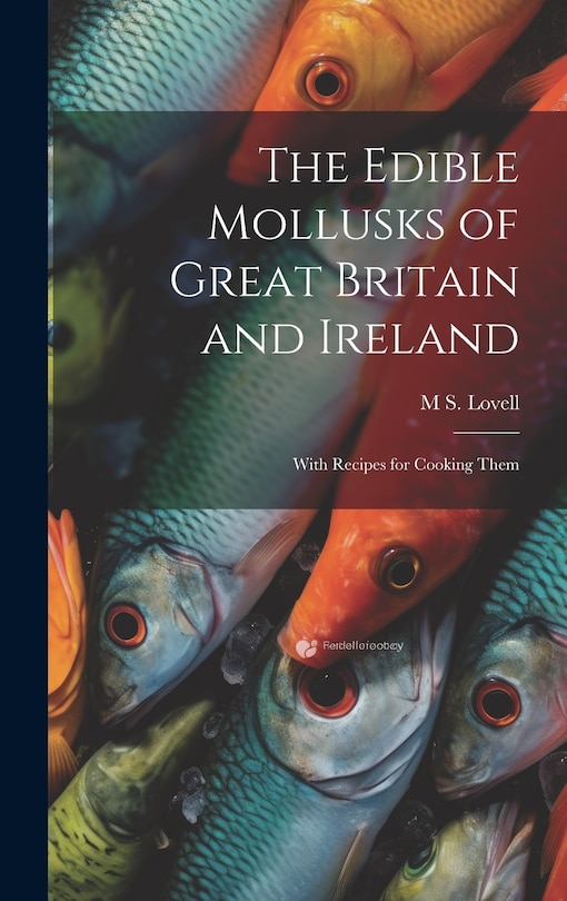 Front cover_The Edible Mollusks of Great Britain and Ireland
