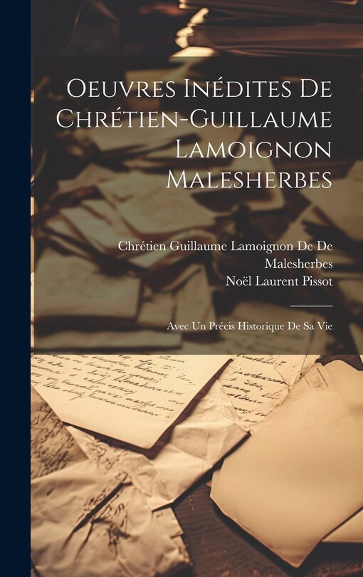 Front cover_Oeuvres Inédites De Chrétien-Guillaume Lamoignon Malesherbes