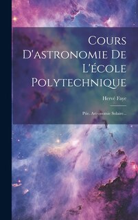 Couverture_Cours D'astronomie De L'école Polytechnique