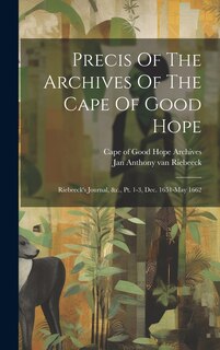 Front cover_Precis Of The Archives Of The Cape Of Good Hope