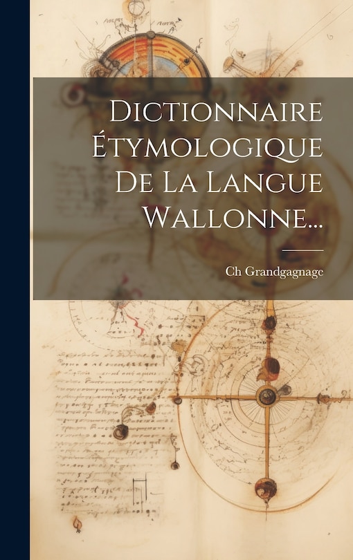 Front cover_Dictionnaire Étymologique De La Langue Wallonne...