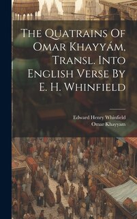Front cover_The Quatrains Of Omar Khayyám, Transl. Into English Verse By E. H. Whinfield