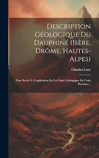 Front cover_Description Géologique Du Dauphiné (isère, Drôme, Hautes-alpes)