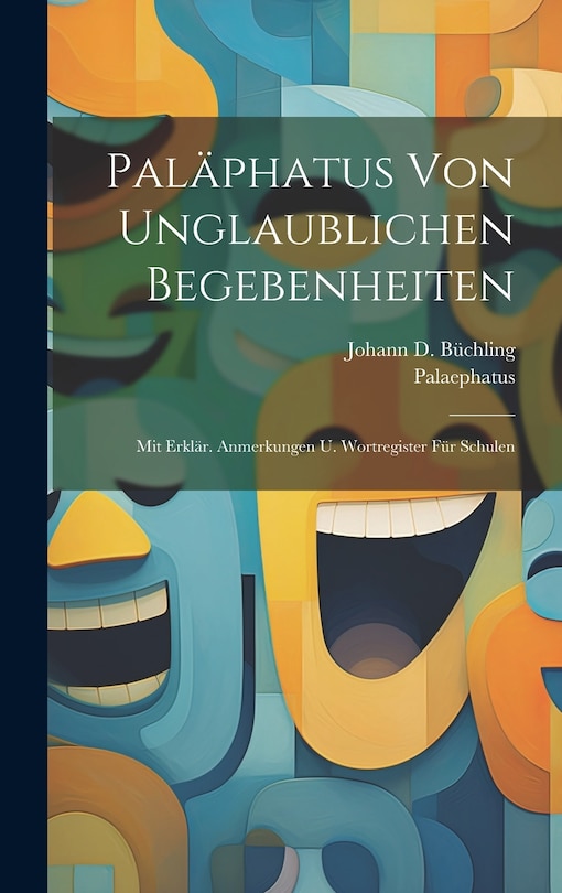 Couverture_Paläphatus Von Unglaublichen Begebenheiten