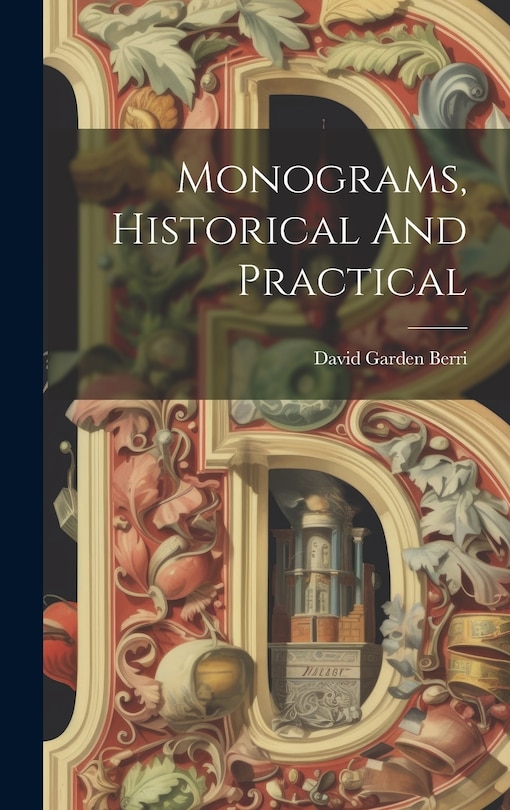 Couverture_Monograms, Historical And Practical