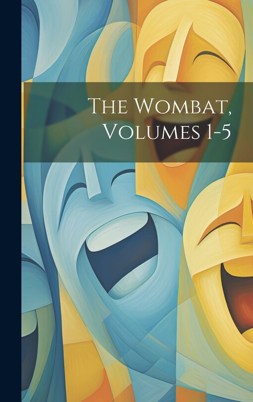 Front cover_The Wombat, Volumes 1-5