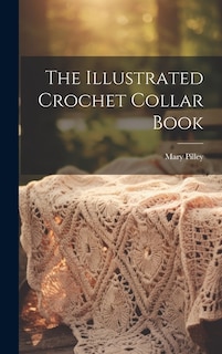 Front cover_The Illustrated Crochet Collar Book