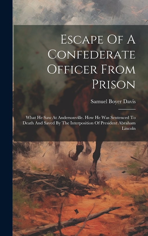 Front cover_Escape Of A Confederate Officer From Prison