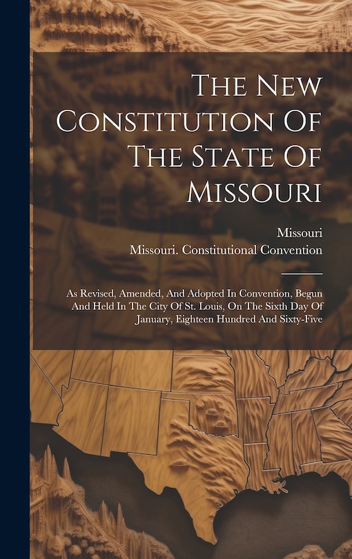 Couverture_The New Constitution Of The State Of Missouri