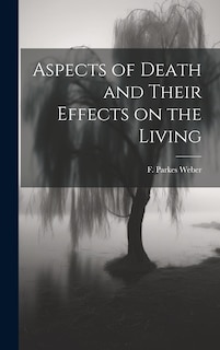Front cover_Aspects of Death and Their Effects on the Living