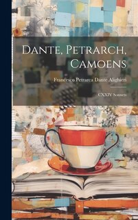Front cover_Dante, Petrarch, Camoens