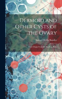 Front cover_Dermoid and Other Cysts of the Ovary
