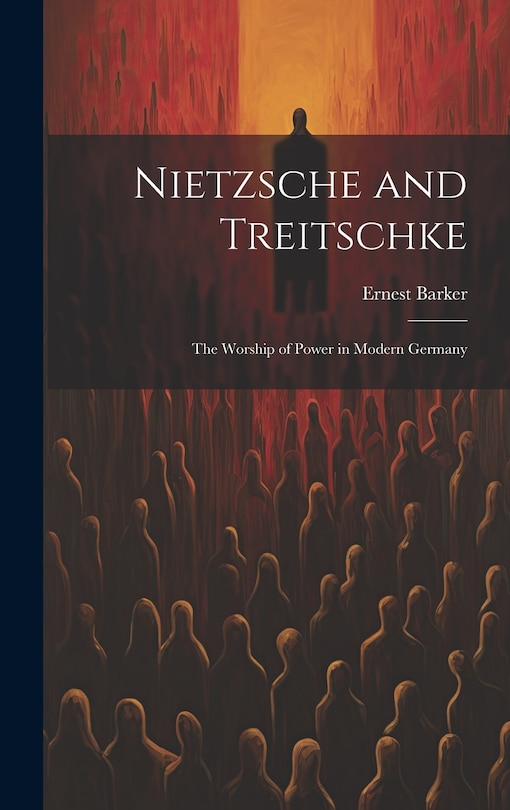 Front cover_Nietzsche and Treitschke [microform]