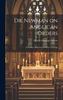 Front cover_Dr. Newman on Anglican Orders