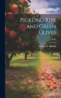 Front cover_Pickling Ripe and Green Olives; B137