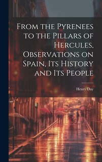 Couverture_From the Pyrenees to the Pillars of Hercules [microform], Observations on Spain, Its History and Its People