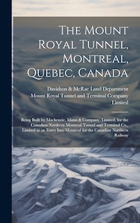 Couverture_The Mount Royal Tunnel, Montreal, Quebec, Canada